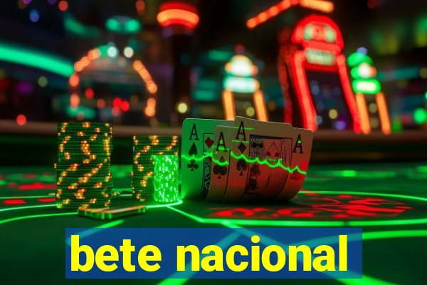 bete nacional